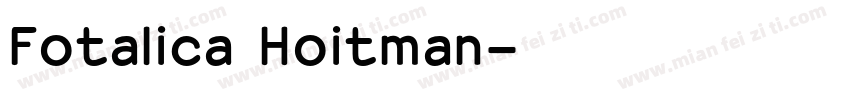 Fotalica Hoitman字体转换